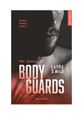 Télécharger Bodyguards - Tome 01 PDF Gratuit - Laura S Wild.pdf